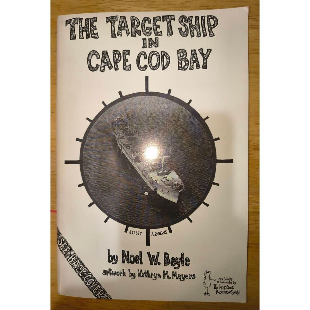 The Target Ship In Cape Cod Bay Noel W. Beyle PB Book  Signed First Edition